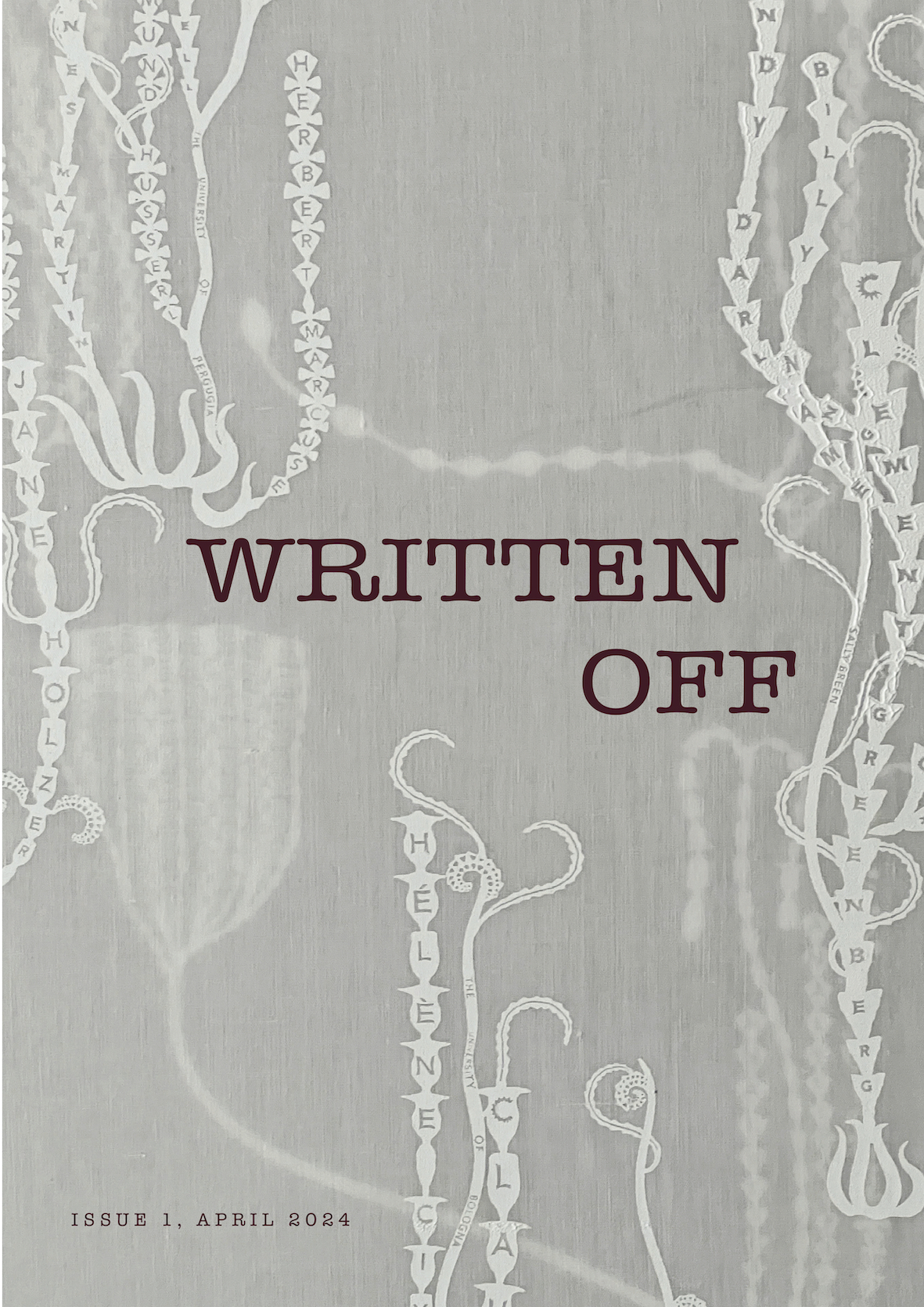 Image of Written Off magazine cover. The cover is grey with a white plant-like design containing letters in each leaf. Written Off is written in dark red capitals in the centre with Issue 1, April 2024 in the bottom left corner.